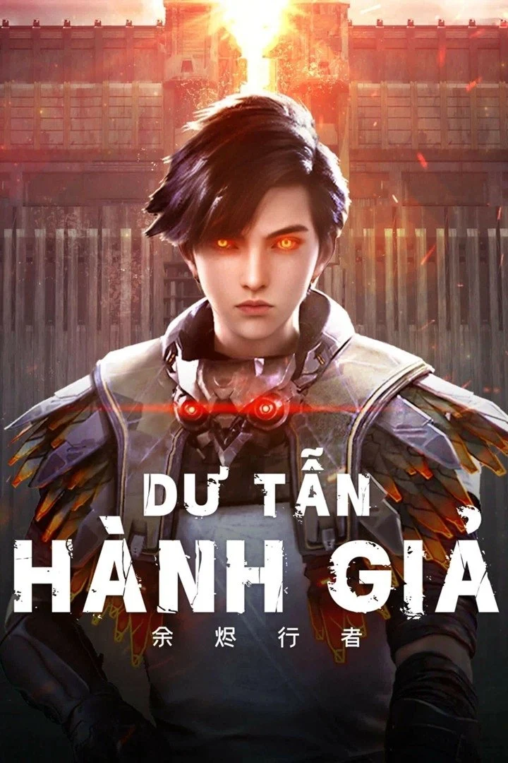 Dư Tẫn Hành Giả - Embers (2025)